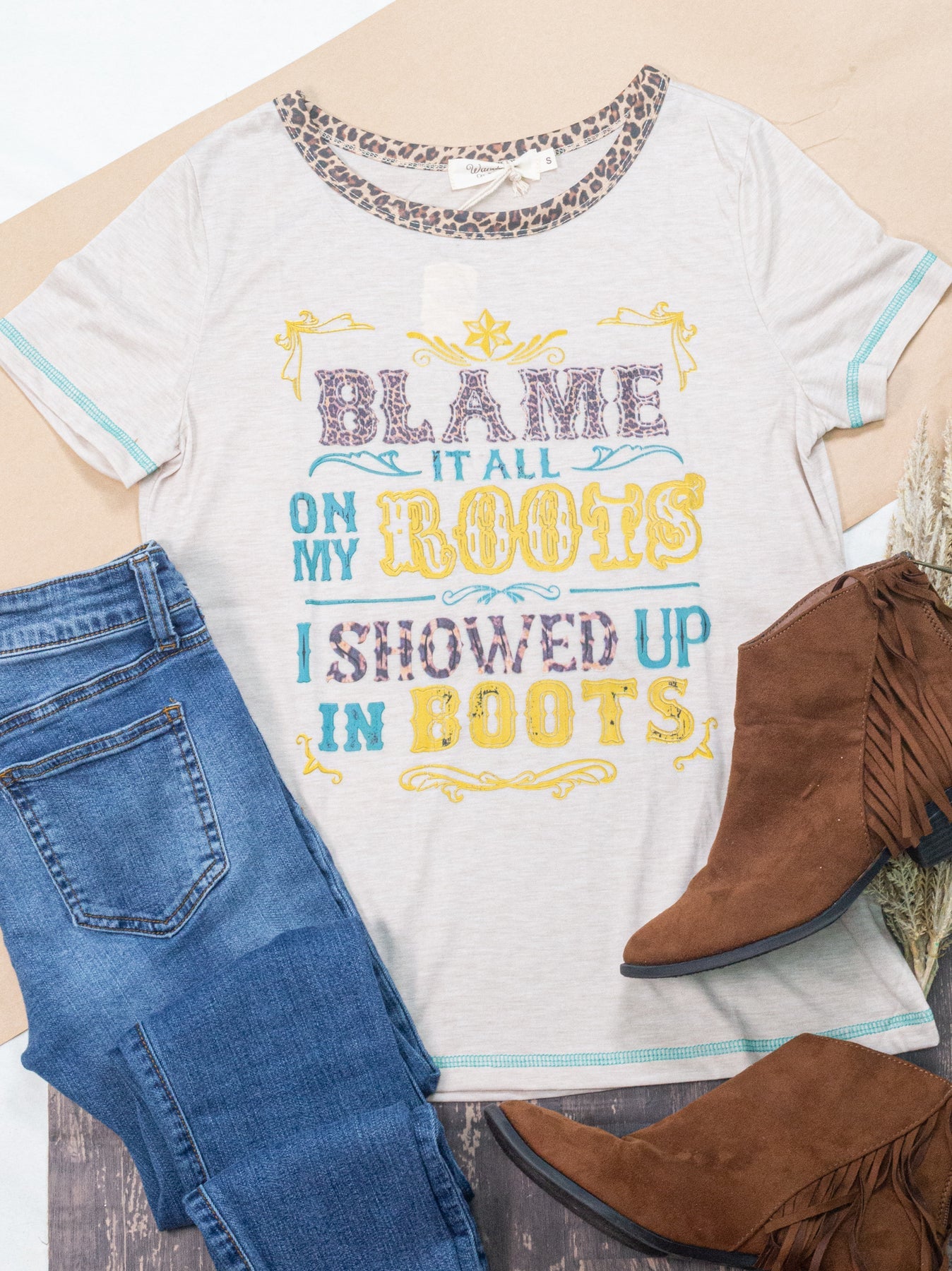 Showed Up In Boots Tee