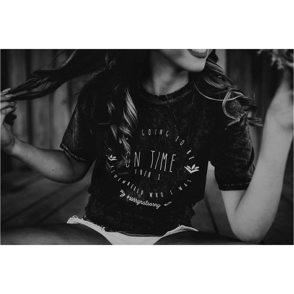 I Was Going To be On Time Mineral Washed Tee