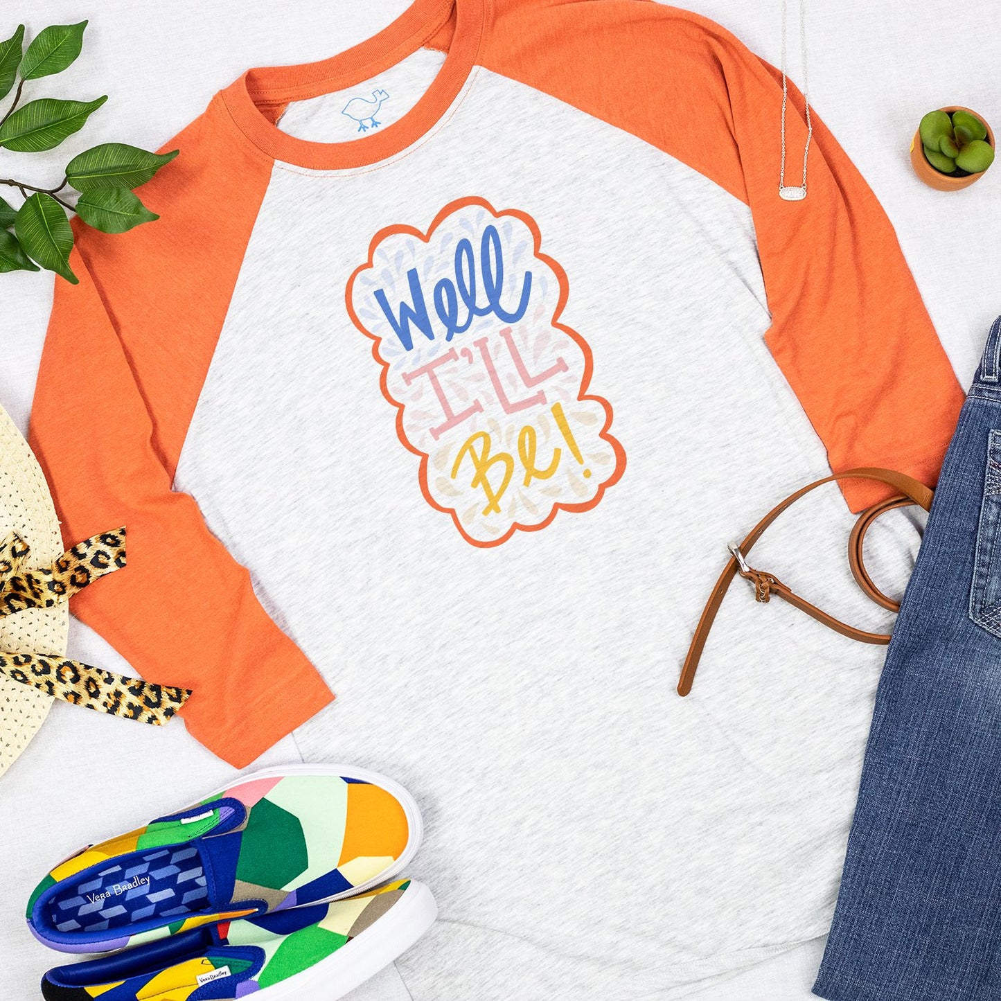 Well I'll Be Raglan Tee