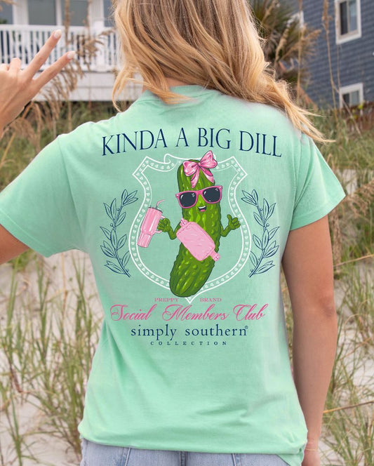 Simply Southern Kinda A Big Dill Tee